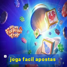 joga facil apostas